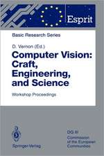 Computer Vision: Craft, Engineering, and Science: Workshop Proceedings, Killarney, Ireland, September 9/10, 1991