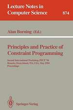 Principles and Practice of Constraint Programming: Second International Workshop, PPCP '94, Rosario, Orcas Island, WA, USA, May 2 - 4, 1994. Proceedings