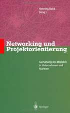 Networking und Projektorientierung: Gestaltung des Wandels in Unternehmen und Märkten