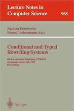 Conditional and Typed Rewriting Systems: 4th International Workshop, CTRS-94, Jerusalem, Israel, July 13 - 15, 1994. Proceedings