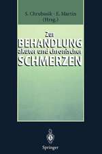 Zur Behandlung akuter und chronischer Schmerzen