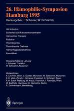 26. Hämophilie-Symposion: HIV-Infektion, Sicherheit von Faktorenkonzentraten, Hämophilie-Therapie, Pädiatrie, Thrombophilie, Thrombophile Diathese, Hämorrhagische Diathese, Kasuistiken