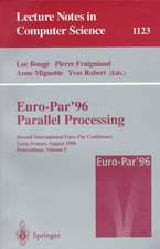 Euro-Par '96 - Parallel Processing: Second International Euro-Par Conference, Lyon, France, August 26 - 29, 1996, Proceedings, Volume I