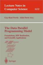 The Data Parallel Programming Model: Foundations, HPF Realization, and Scientific Applications