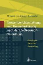 Umweltberichterstattung und Umwelterklärung nach der EG-Ökoaudit-Verordnung: Grundlagen, Methoden und Anwendungen