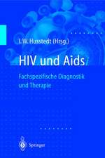 HIV und Aids: Fachspezifische Diagnostik und Therapie