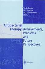 Antibacterial Therapy: Achievements, Problems and Future Perspectives