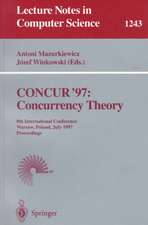 CONCUR'97: Concurrency Theory: 8th International Conference, Warsaw, Poland, July 1-4, 1997, Proceedings