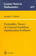 Probability Theory of Classical Euclidean Optimization Problems