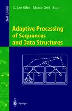 Adaptive Processing of Sequences and Data Structures: International Summer School on Neural Networks, "E.R. Caianiello", Vietri sul Mare, Salerno, Italy, September 6-13, 1997, Tutorial Lectures