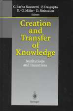 Creation and Transfer of Knowledge