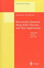 Microscopic Quantum Many-Body Theories and Their Applications: Proceedings of a European Summer School, Held at Valencia, Spain, 8–19 September 1997