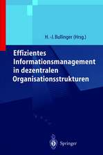 Effizientes Informationsmanagement in dezentralen Organisationsstrukturen