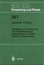 Verfahren zur Gestaltung von Dienstleistungsunternehmen in einem Konfigurationsansatz