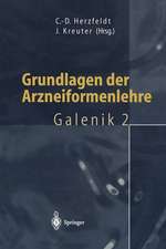 Grundlagen der Arzneiformenlehre: Galenik 2