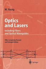 Optics and Lasers: Including Fibers and Optical Waveguides