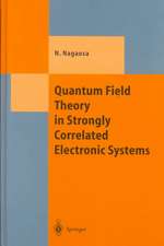 Quantum Field Theory in Strongly Correlated Electronic Systems