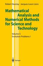 Mathematical Analysis and Numerical Methods for Science and Technology: Volume 5 Evolution Problems I