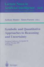 Symbolic and Quantitative Approaches to Reasoning and Uncertainty: European Conference, ECSQARU'99, London, UK, July 5-9, 1999, Proceedings