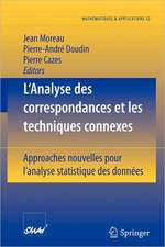 L'Analyse des correspondances et les techniques connexes: Approches nouvelles pour l'analyse statistique des données