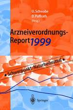 Arzneiverordnungs-Report 1999: Aktuelle Daten, Kosten, Trends und Kommentare