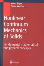 Nonlinear Continuum Mechanics of Solids: Fundamental Mathematical and Physical Concepts