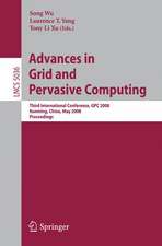 Advances in Grid and Pervasive Computing: Third International Conference, GPC 2008, Kunming, China, May 25-28, 2008. Proceedings