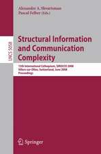 Structural Information and Communication Complexity: 15th International Colloquium, SIROCCO 2008, Villars-sur-Ollon, Switzerland, June 17-20, 2008, Proceedings