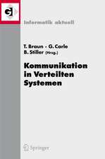 Kommunikation in Verteilten Systemen (KiVS) 2007: 15. Fachtagung Kommunikation in Verteilten Systemen (KiVS 2007) Bern, Schweiz, 26. Februar - 2. März 2007