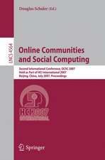 Online Communities and Social Computing: Second International Conference, OCSC 2007, Held as Part of HCI International 2007, Beijing, China, July 22-27, 2007, Proceedings