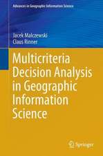 Multicriteria Decision Analysis in Geographic Information Science