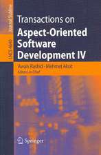 Transactions on Aspect-Oriented Software Development IV: Focus: Early Aspects and Aspects of Software Evolution