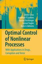 Optimal Control of Nonlinear Processes: With Applications in Drugs, Corruption, and Terror