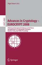 Advances in Cryptology – EUROCRYPT 2008: 27th Annual International Conference on the Theory and Applications of Cryptographic Techniques, Istanbul, Turkey, April 13-17, 2008, Proceedings