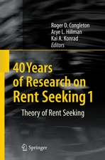 40 Years of Research on Rent Seeking 1: Theory of Rent Seeking