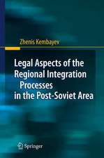 Legal Aspects of the Regional Integration Processes in the Post-Soviet Area