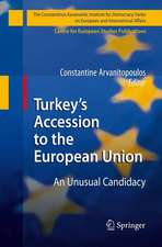 Turkey’s Accession to the European Union: An Unusual Candidacy