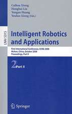 Intelligent Robotics and Applications: First International Conference, ICIRA 2008 Wuhan, China, October 15-17, 2008 Proceedings, Part II