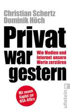 Privat war gestern