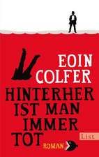 Hinterher ist man immer tot