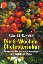 Die Acht-Wochen-Cholesterinkur