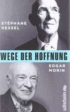 Hessel, S: Wege der Hoffnung