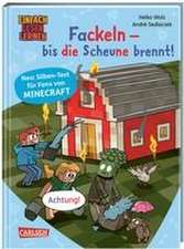 Minecraft Silben-Geschichten: Fackeln - bis die Scheune brennt!