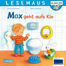 LESEMAUS 61: Max geht aufs Klo