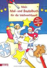 Mein Mal- und Bastelbuch für die Weihnachtszeit