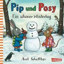 Pip und Posy: Ein schöner Wintertag