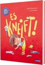 Es kneift!