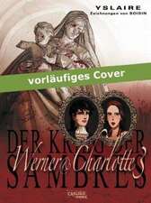 Krieg der Sambres 06: Werner & Charlotte 3