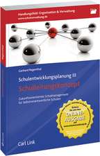 Schulentwicklungsplanung III - Schulleitungskonzept