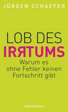 Lob des Irrtums